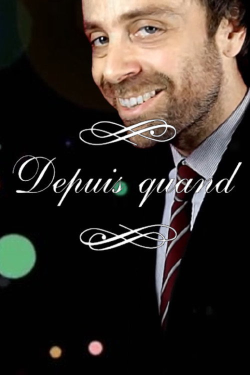 Depuis Quand official trailer poster
