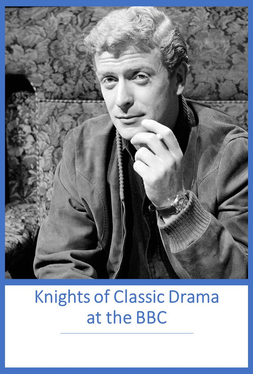 Knights of Classic Drama at the BBC official trailer poster
