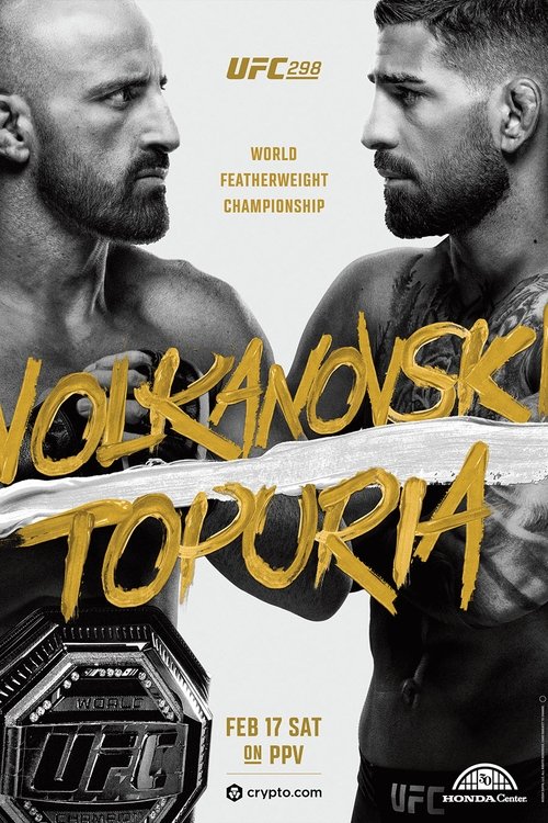 UFC 298: Volkanovski vs. Topuria official trailer poster