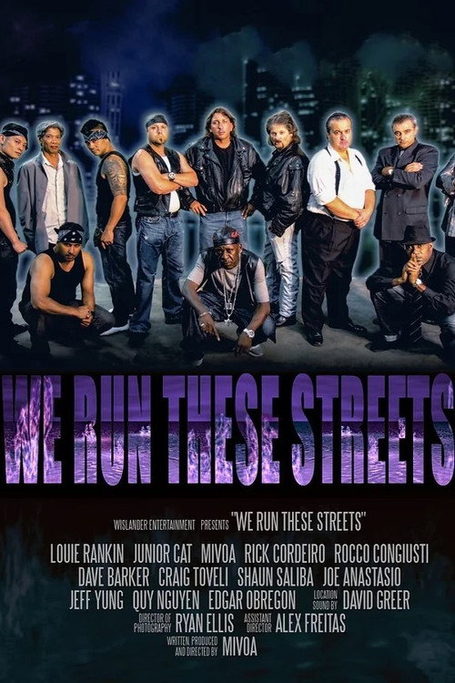 We Run These Streets official trailer poster