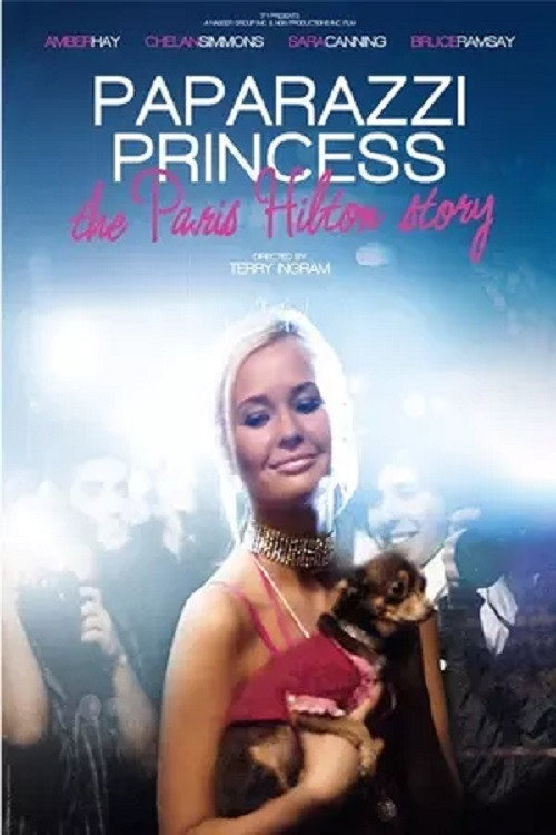 Paparazzi Princess: The Paris Hilton Story official trailer poster