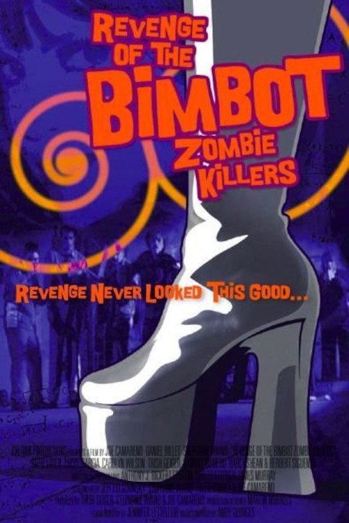 Revenge of the Bimbot Zombie Killers official trailer poster