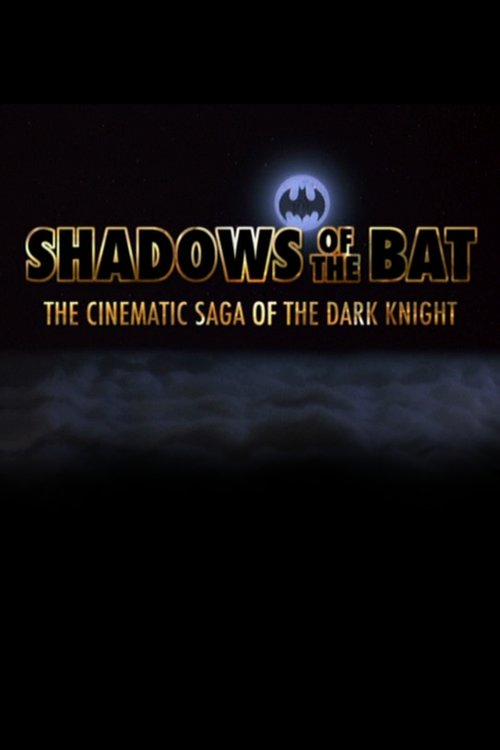Shadows of the Bat: The Cinematic Saga of the Dark Knight official trailer poster