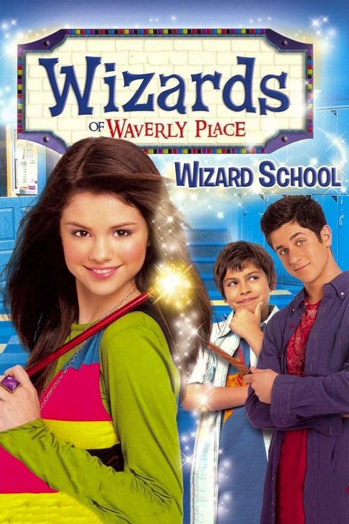 Wizards of Waverly Place: Wizard School official trailer poster