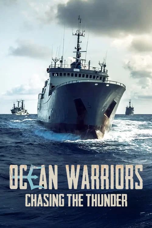 Ocean Warriors - Chasing the Thunder official trailer poster