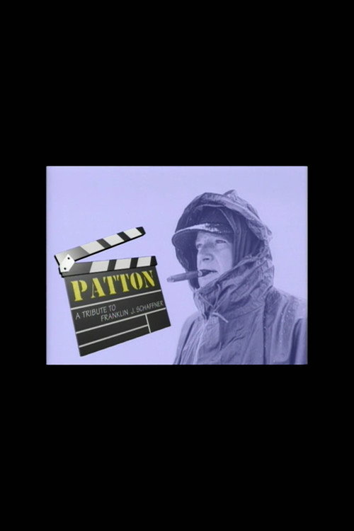 Patton: A Tribute to Franklin J. Schaffner official trailer poster