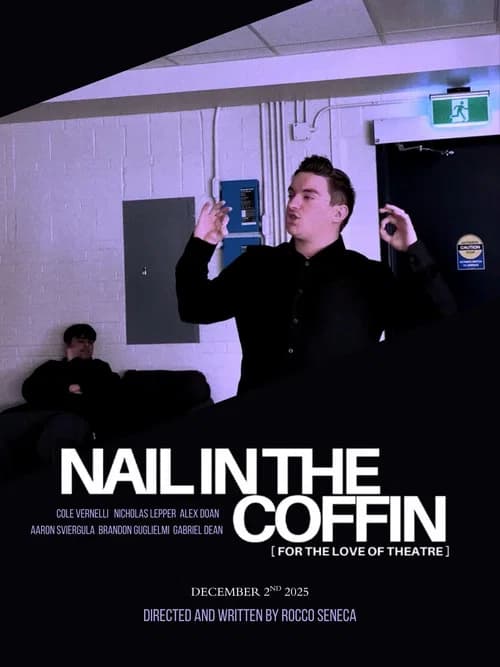 Nail In The Coffin (For The Love Of Theatre) official trailer poster