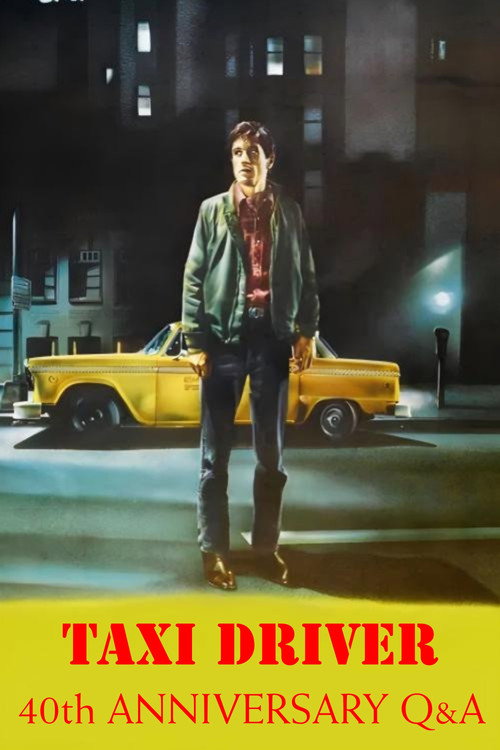 Taxi Driver: 40th Anniversary Cast Q&A official trailer poster