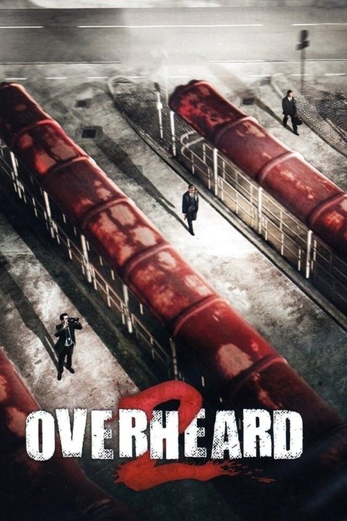 Overheard 2 official trailer poster