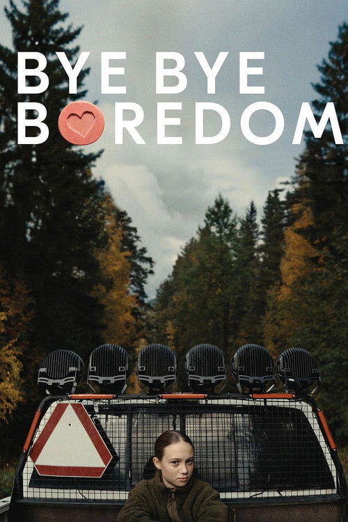 Bye Bye Boredom official trailer poster