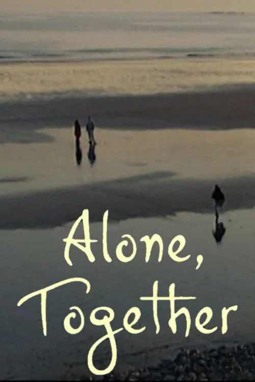 Alone, Together official trailer poster