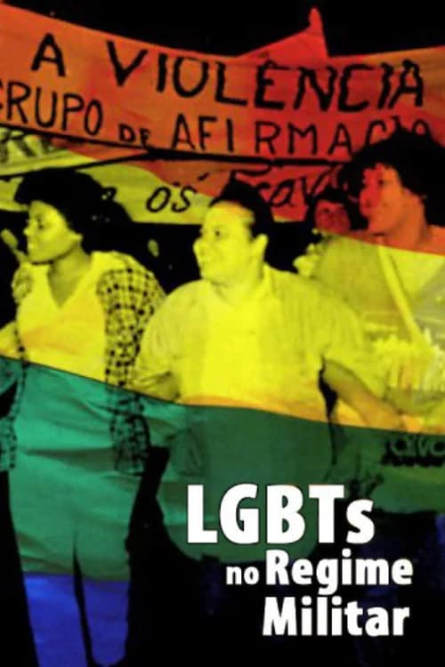 LGBTs no regime militar official trailer poster