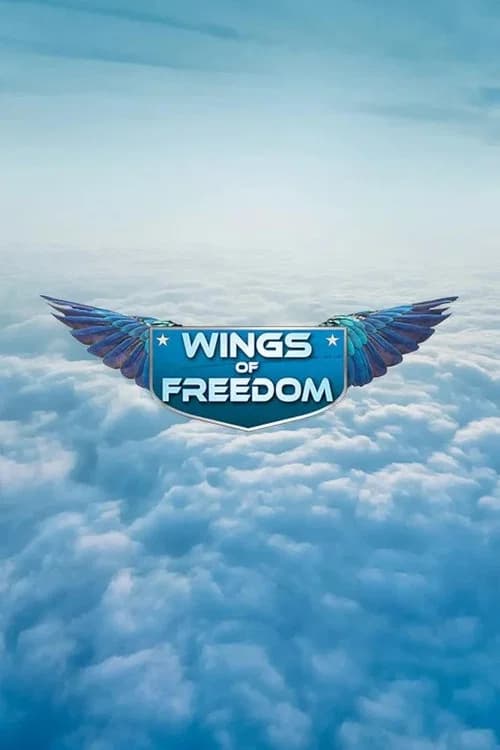 Wings of Freedom official trailer poster