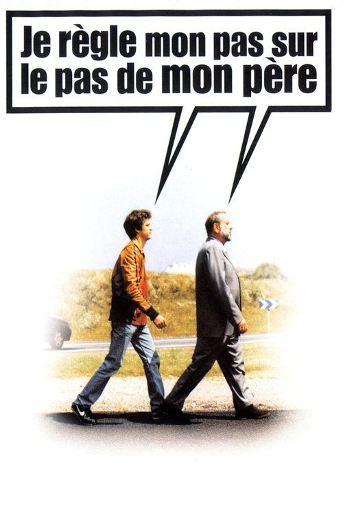 Je règle mon pas sur le pas de mon père official trailer poster