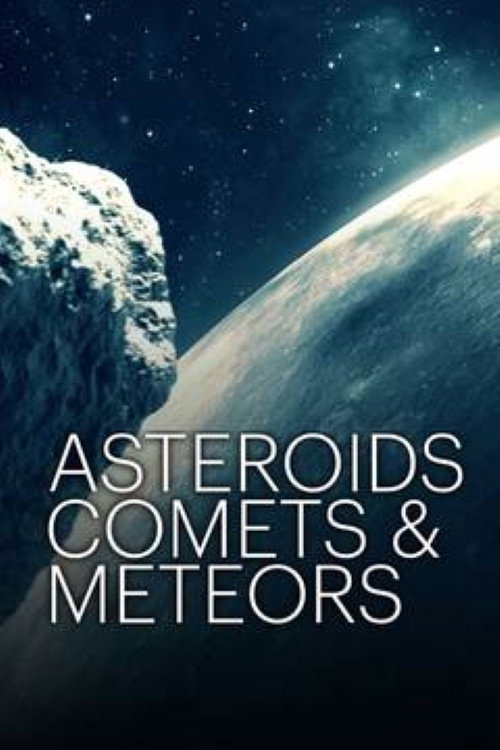 Asteroids, Comets, and Meteors official trailer poster