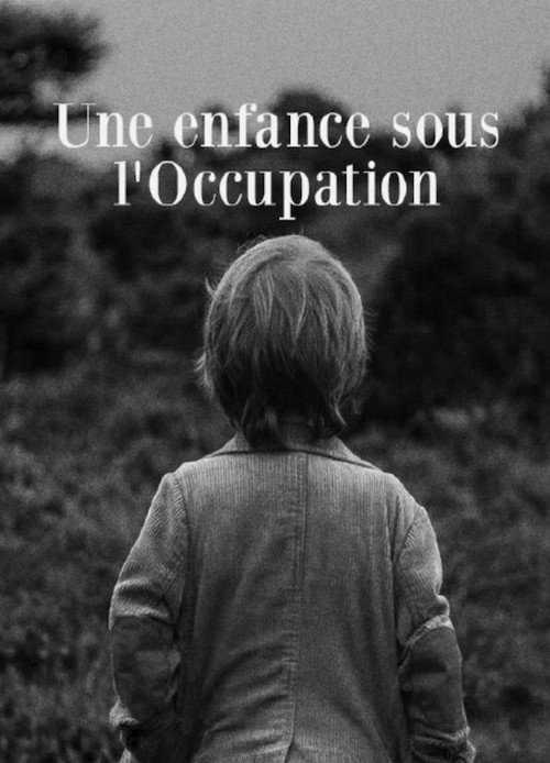 Une enfance sous l'Occupation official trailer poster