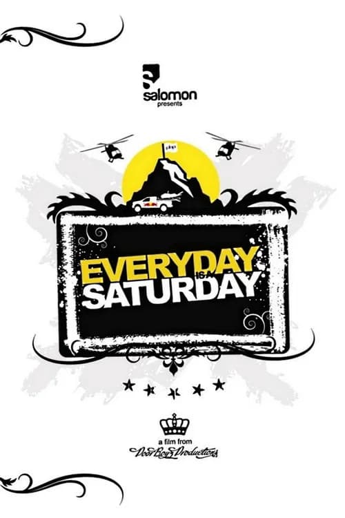 Everyday Is a Saturday official trailer poster