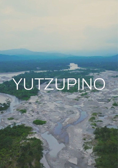 Yutzupino, El Dorado En Disputa official trailer poster