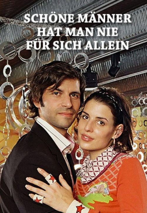 Schöne Männer hat man nie für sich allein official trailer poster