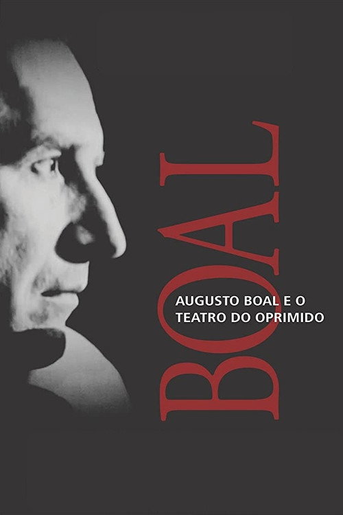 Augusto Boal and the Theatre of the Oppressed official trailer poster