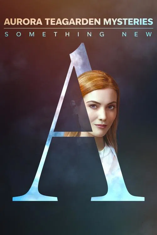 Aurora Teagarden Mysteries: Something New official trailer poster