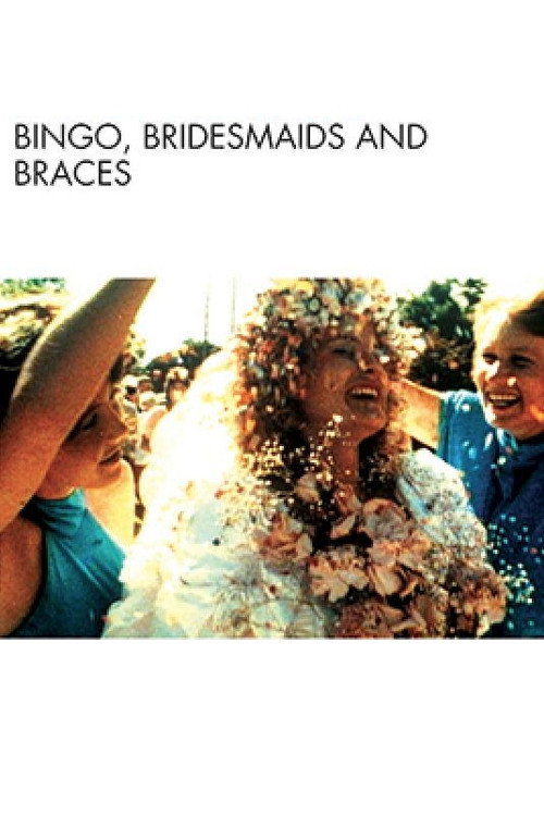 Bingo, Bridesmaids & Braces official trailer poster