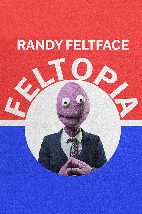 Randy Feltface: Feltopia official trailer poster