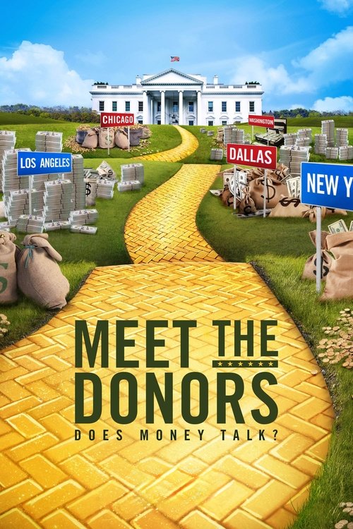 Meet the Donors: Does Money Talk? official trailer poster