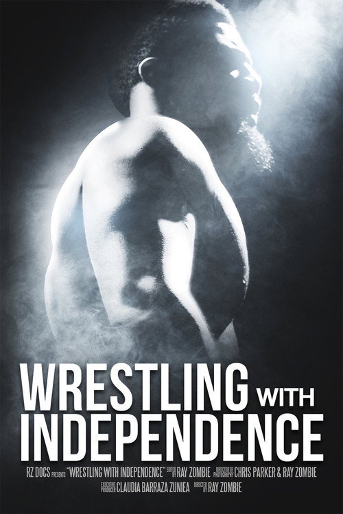 Wrestling with Independence official trailer poster