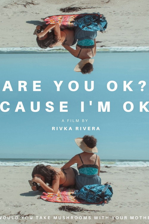 Are you ok? Cause I'm ok. official trailer poster
