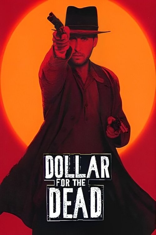 Dollar for the Dead official trailer poster