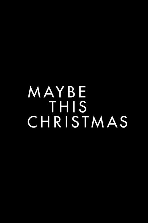 Maybe This Christmas official trailer poster