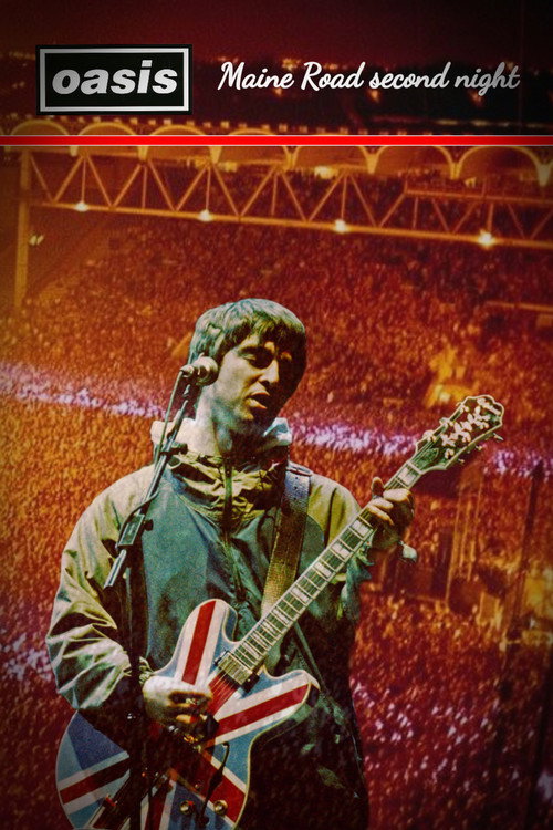 Oasis - Maine Road Second Night official trailer poster