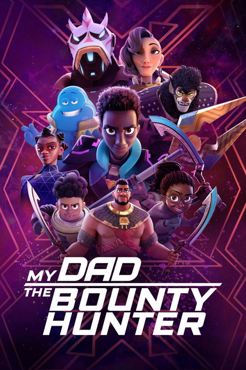 My Dad the Bounty Hunter official trailer poster
