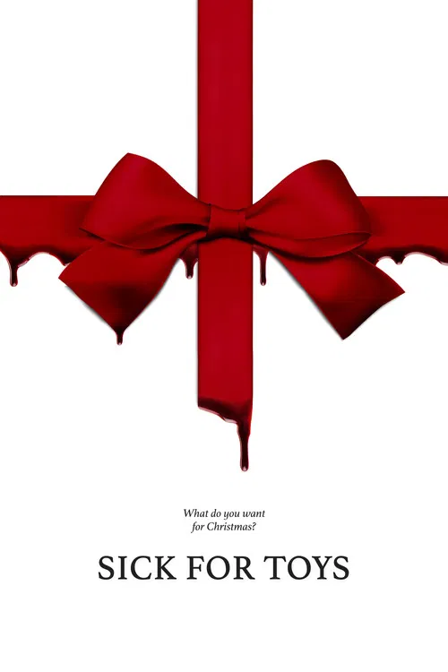 Sick for Toys official trailer poster