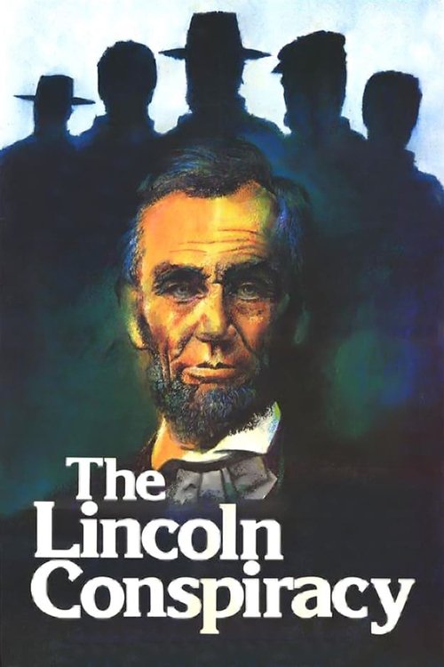 The Lincoln Conspiracy official trailer poster