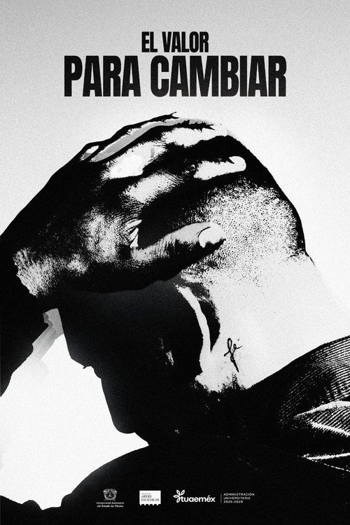 El Valor Para Cambiar official trailer poster