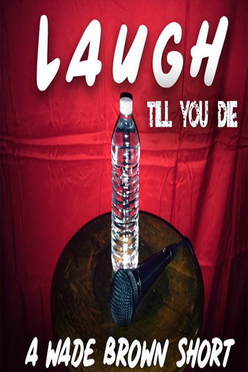 Laugh Till You Die official trailer poster