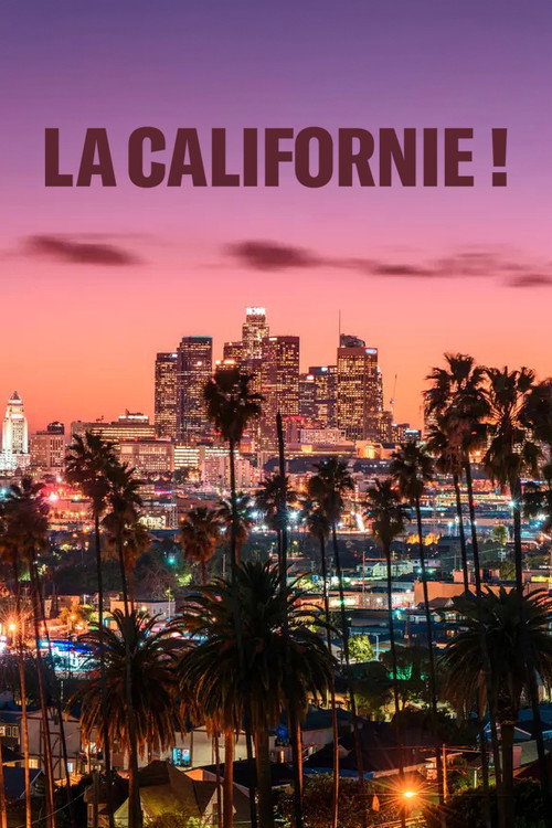La Californie ! official trailer poster