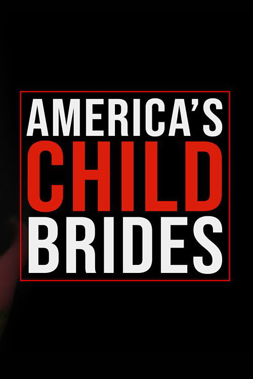 America's Child Brides official trailer poster