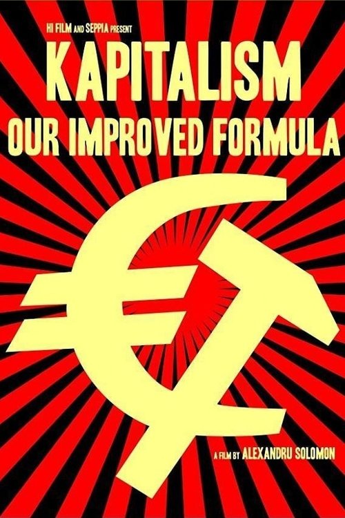 Kapitalism: Our Improved Formula official trailer poster