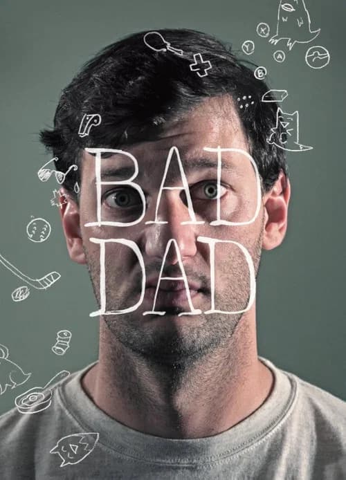 Bad Dad official trailer poster