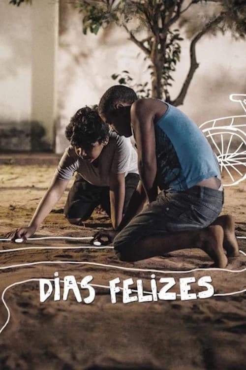 Dias Felizes official trailer poster