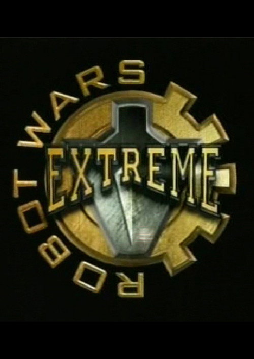 Robot Wars: Extreme Warriors official trailer poster