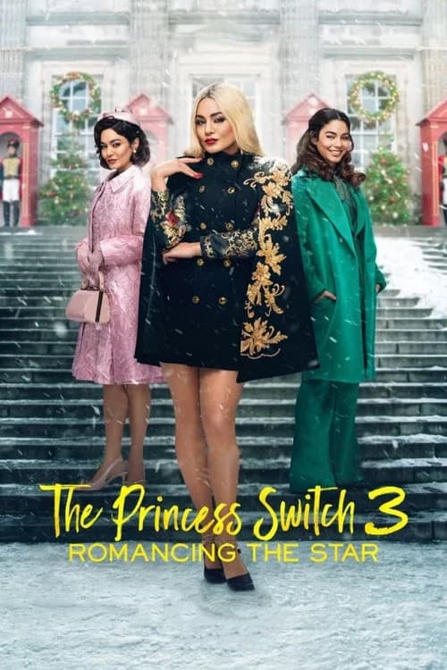 The Princess Switch 3: Romancing the Star official trailer poster