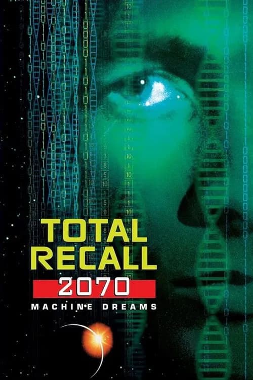 Total Recall 2070: Machine Dreams official trailer poster