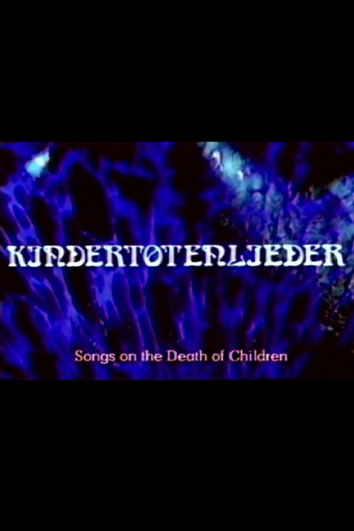 Songs on the Death of children official trailer poster