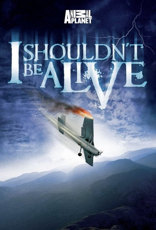 I Shouldn't Be Alive official trailer poster