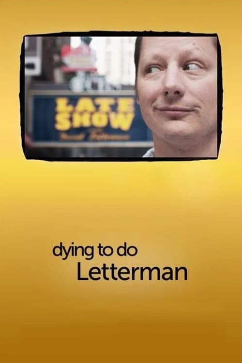 Dying to Do Letterman official trailer poster