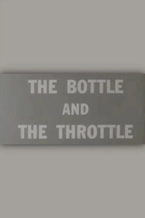 The Bottle and the Throttle official trailer poster